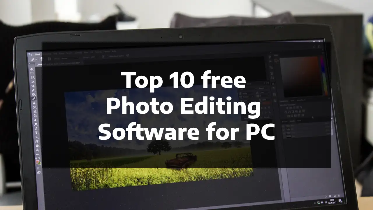 Top 10 Best Free Photo Editing Software for PC